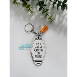 Vintage Hotel Keychain file, snarky keychain, Don't Make Me Turn This Car Around, Moneymaker, cut file, glowforge, laser file