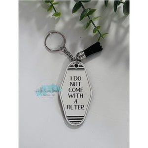 Vintage Hotel Keychain file, snarky keychain, I do not come with a filter, Moneymaker, cut file, glowforge, laser file