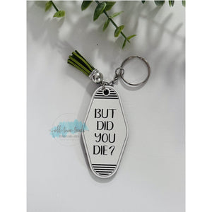 Vintage Hotel Keychain file, snarky keychain, But did you die, Moneymaker, cut file, glowforge, laser file