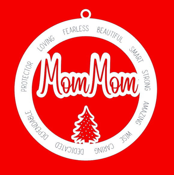 MomMom ornament svg , grandma ornament, Cut File, Laser Cut File, SVG, glowforge file