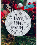 Teacher Ornament Set, Teacher Love Inspire, Best Teacher Ever, Personalized Teacher Ornament SetSVG, , glowforge, laser ready