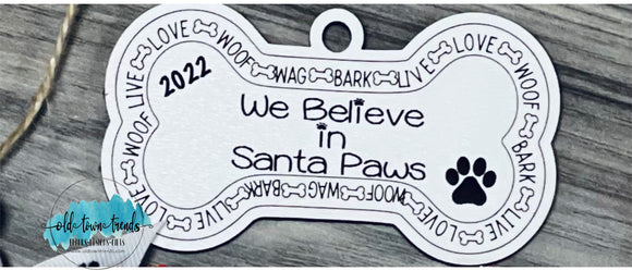 Santa Paws Dog Bone 2022 ornament SVG, Scored,  Cut File, Laser Cut File, SVG, glowforge file